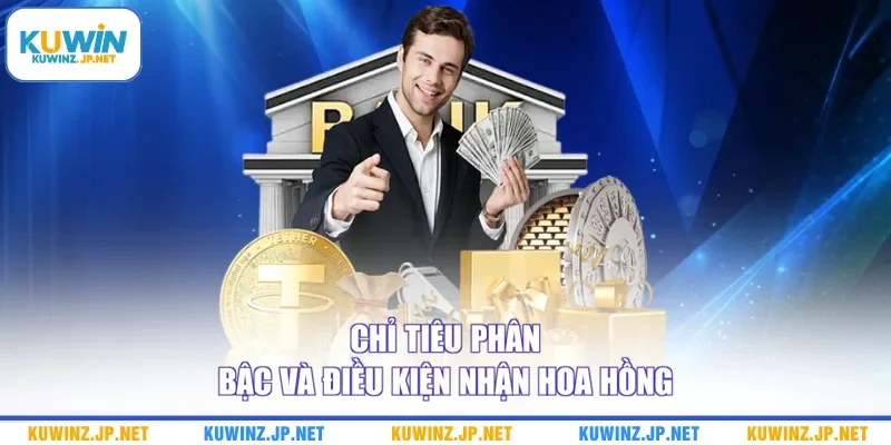 Chỉ tiêu phân bậc và điều kiện nhận hoa hồng